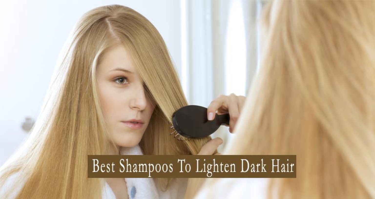 8 Best Shampoos To Lighten Dark Hair In 2024 A Review