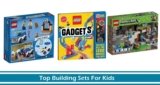 Top 10 Building Sets For Kids